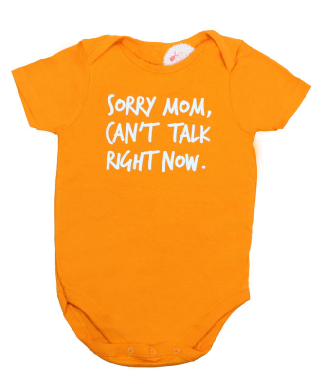 Sorry Mom Can't Talk Right Now Orange Baby Rompers