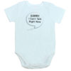 Sorry I can't talk now White Baby Rompers